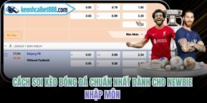 Cách Soi Kèo Bóng Đá Chuẩn