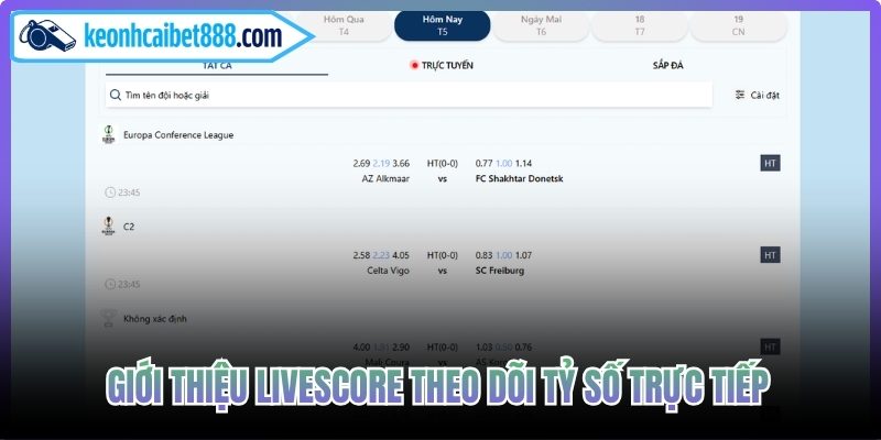 Giới thiệu livescore theo dõi tỷ số trực tiếp
